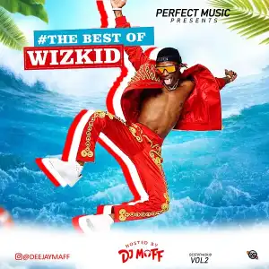 DJ Maff – Best Of Wizkid Mix Vol. 2