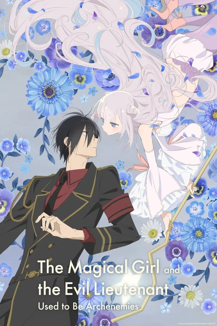 The Magical Girl and the Evil Lieutenant Used to Be Archenemies S01 E01