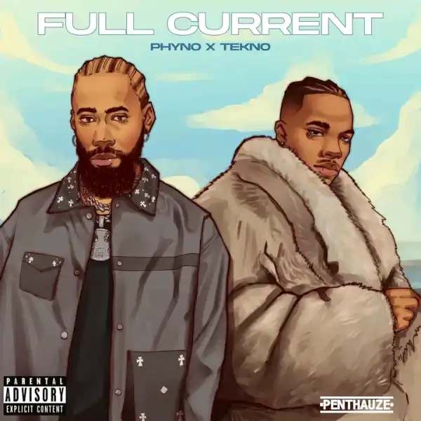 Phyno ft. Tekno – Full Current