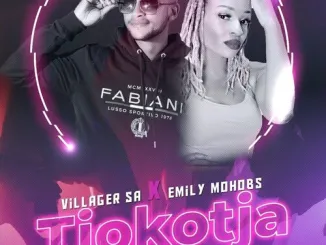 Villager SA – Tjokotja (Bare Robile Dipelo) ft. Emily Mohobs