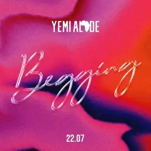 Yemi Alade – Begging