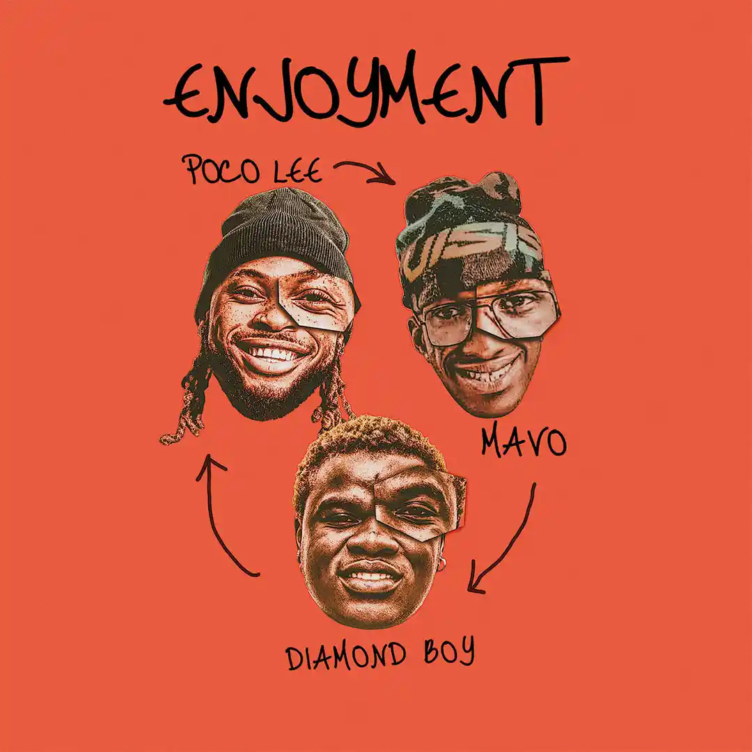 Poco Lee – ENJOYMENT ft. Mavo & Diamond Boy