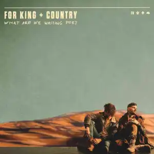 For King & Country - Unsung Hero