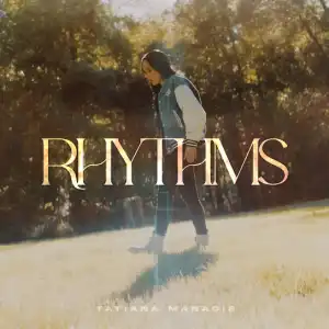 Tatiana Manaois – Rhythms