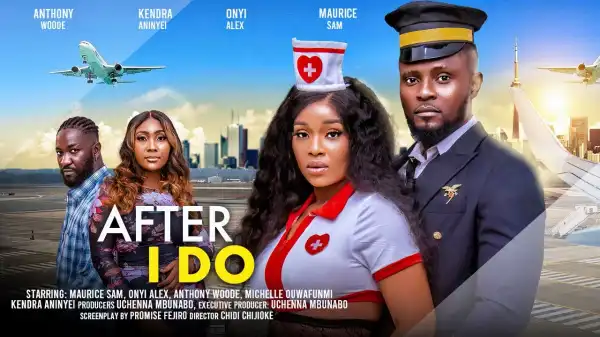 After I Do (2024 Nollywood Movie)