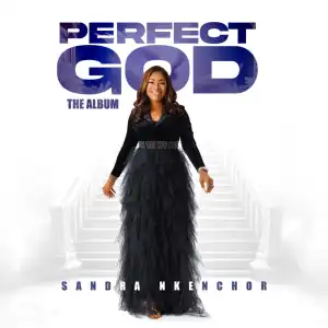 Sandra Nkenchor - We Give You Praise