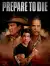 Prepare to Die (2024)