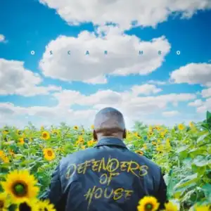 Oscar Mbo – Defenders of House EP
