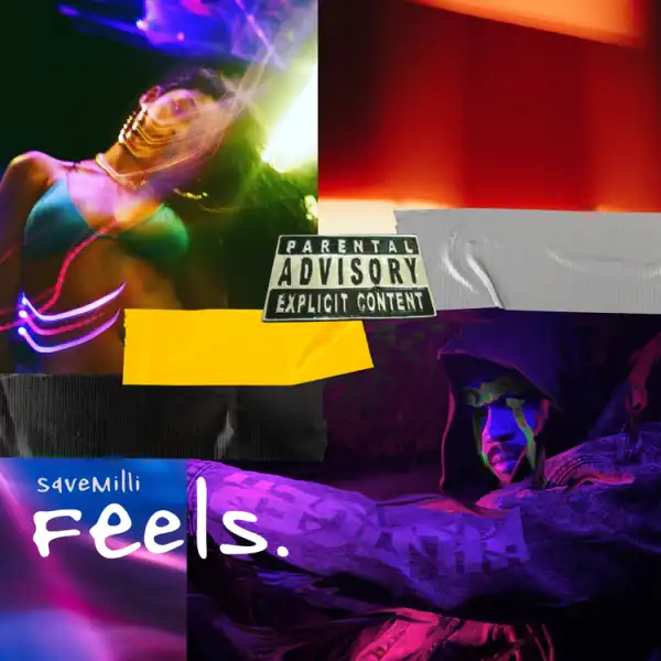 SaveMilli – Feels