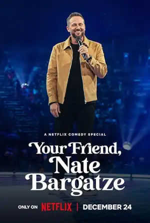 Your Friend Nate Bargatze (2024)