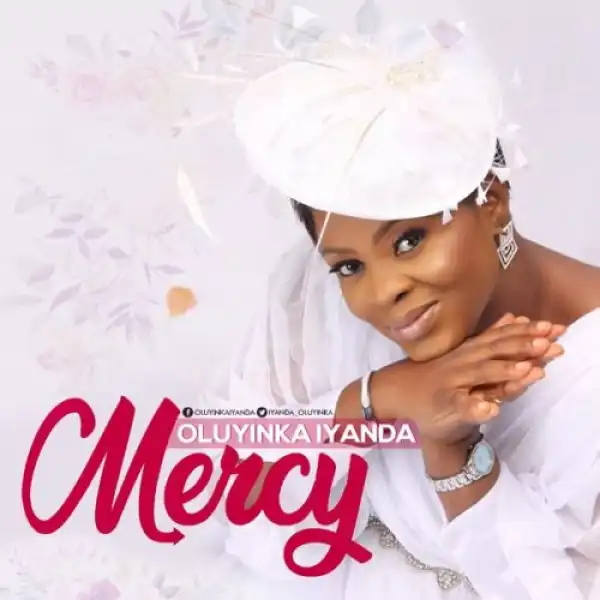 Oluyinka Iyanda – Mercy