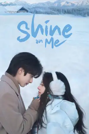 Shine on Me Season 1