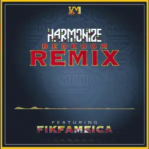 Harmonize – Bedroom (Remix) ft. Fik Fameica