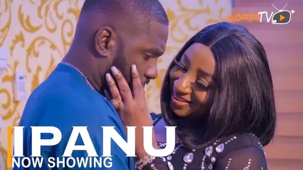 Ipanu (2022 Yoruba Movie)