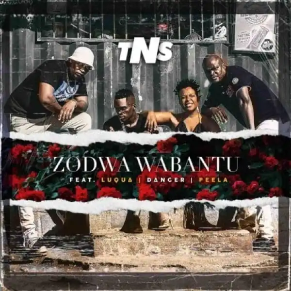 TNS – Zodwa Wabantu ft. Luqua, Danger & Peela