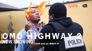 Omo Highway Part 2 (2022 Yoruba Movie)