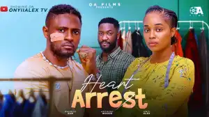 Heart Arrest (2024 Nollywood Movie)