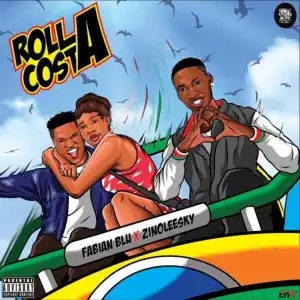 Fabian Blu ft. Zinoleesky – Rolla Costa