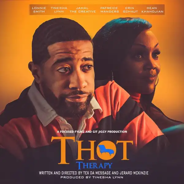 T.H.O.T. Therapy: A Focused Fylmz and Git Jiggy Production (2023)