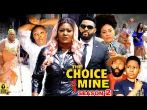 The Choice Is Mine Season 2