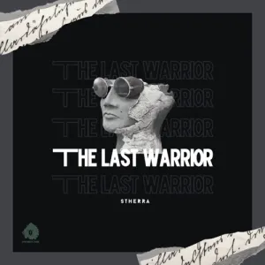 Dj Stherra – The Last Warrior (Original Mix)