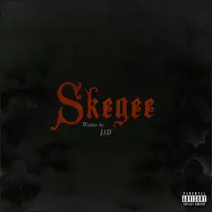 J.I.D – Skegee