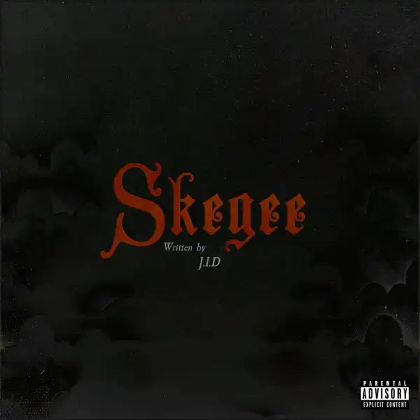 J.I.D – Skegee
