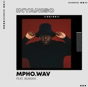 Mpho.Wav – Inyaniso Ft. Bukeka