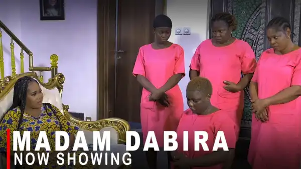 Madam Dabira (2022 Yoruba Movie)