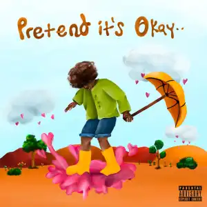 AUGUST 08 – Pretend It’s Okay [Album]