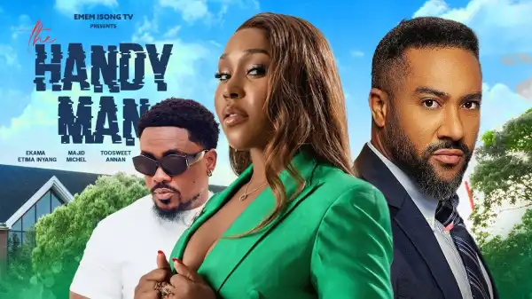 The Handy Man (2025 Nollywood Movie)