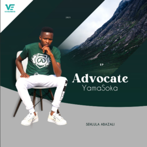 Advocate Yamasoka – Sehlula abazali Ft. Mjolisi