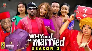 Why Did I Get Married Season 2