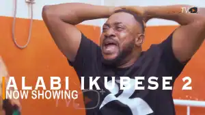 Alabi Ikubese Part 2 (2022 Yoruba Movie)