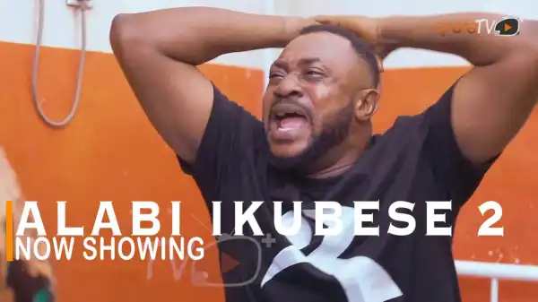 Alabi Ikubese Part 2 (2022 Yoruba Movie)