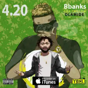 BBanks Ft. Olamide – 420