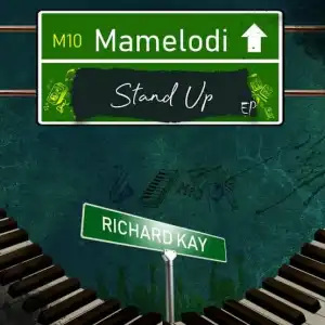 Richard Kay – Mamelodi Stand Up EP
