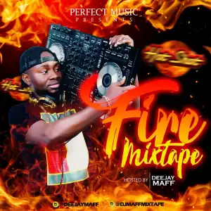 Dj Maff – Fire Mixtape