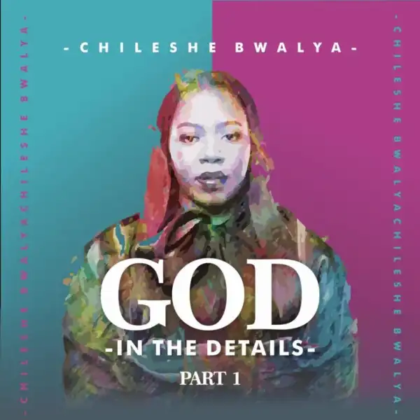Chileshe Bwalya – My Unbelief ft. Edward Mhuru