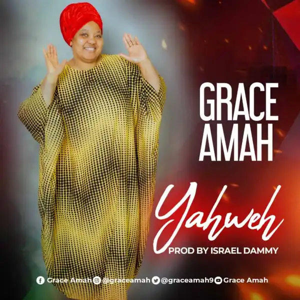 Grace Amah – Yahweh