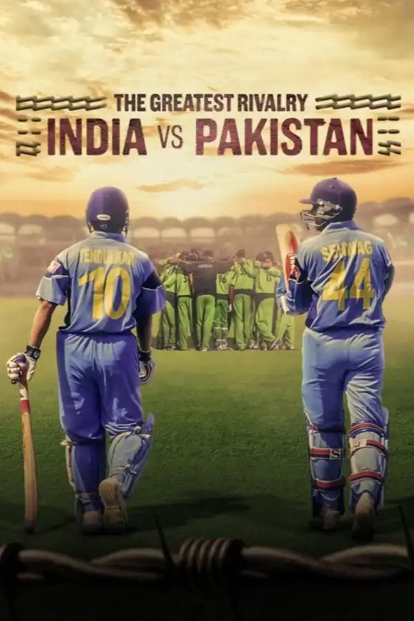 The Greatest Rivalry India vs Pakistan Season 1