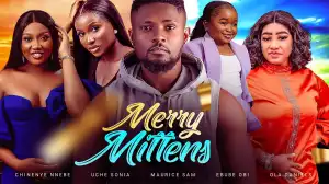 Merry Mittens (2023 Nollywood Movie)