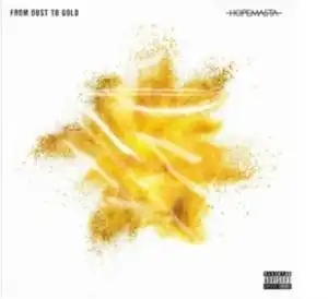 HopeMasta – From Dust To Gold