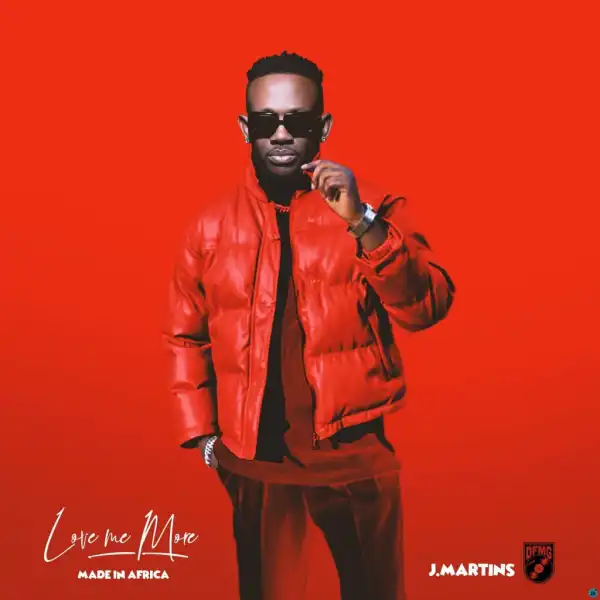 J Martins – Love Me More (EP)
