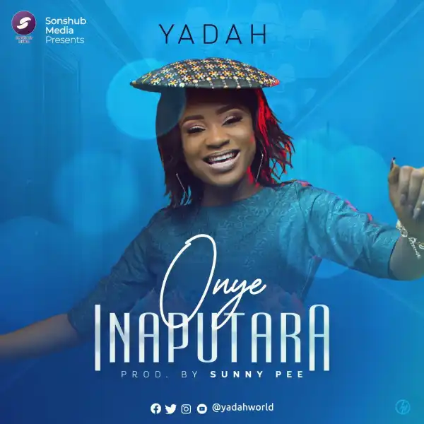 Yadah – Onye Inaputara