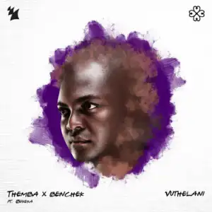 THEMBA & Benchek – Vuthelani (Extended Mix) ft. Bukeka