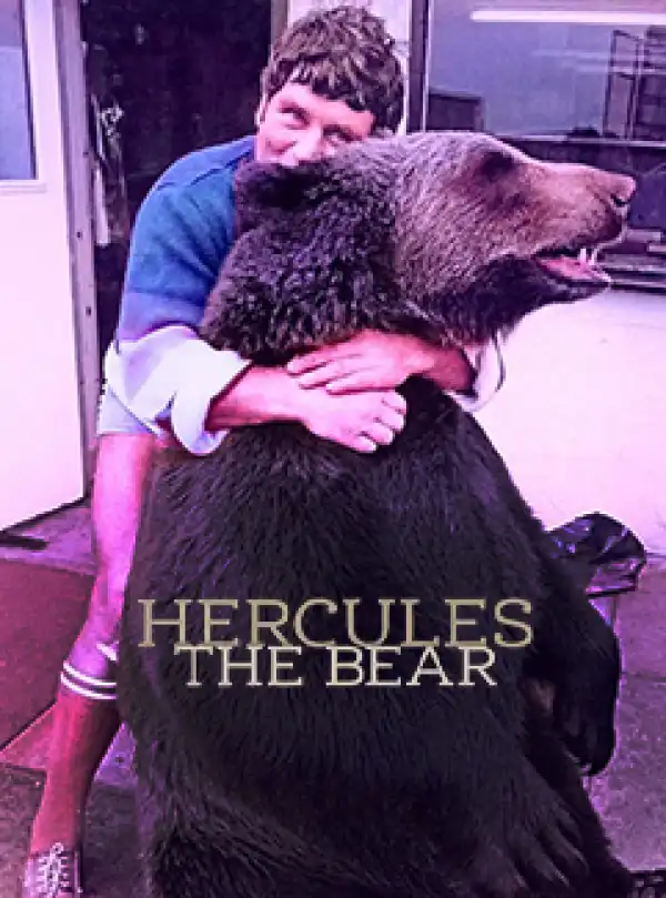 Hercules The Bear - A Love Story (2025)