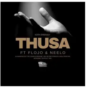 Kota Embassy – Thusa (Snippet) Ft. Flojo & Neelo