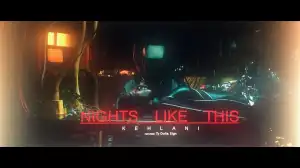 Kehlani – Nights Like This Ft. Ty Dolla Sign (Music Video)