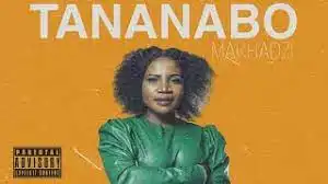Makhadzi – Thananabo (Video)